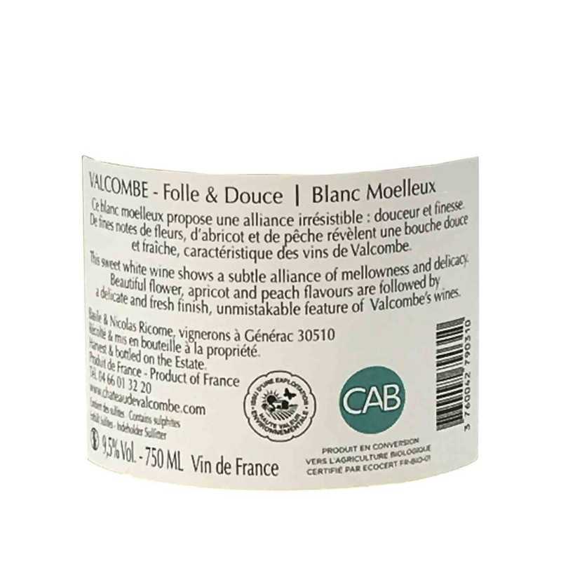 Vin blanc moelleux Folle & Douce  - Château de Valcombe