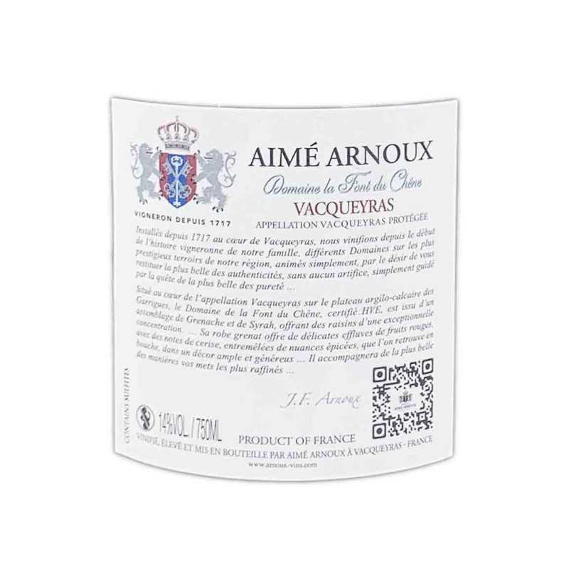 Vin Rouge Rhône -Vacqueyras - Domaine La Font du CHêne-Aimé Arnoux 75cl