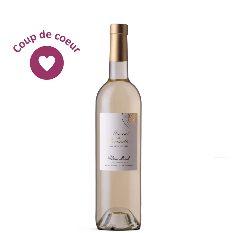 Muscat de Rivesaltes Dom Brial- Vin doux naturel du Roussillon